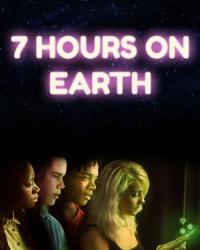 7 часов на Земле (2020) смотреть онлайн